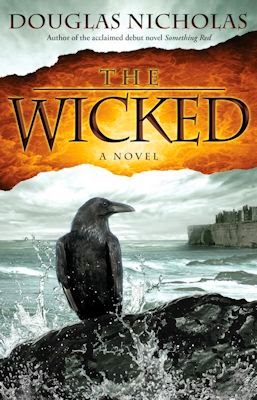 Interview with Douglas Nicholas, author of Something Red and The Wicked - March 27, 2014