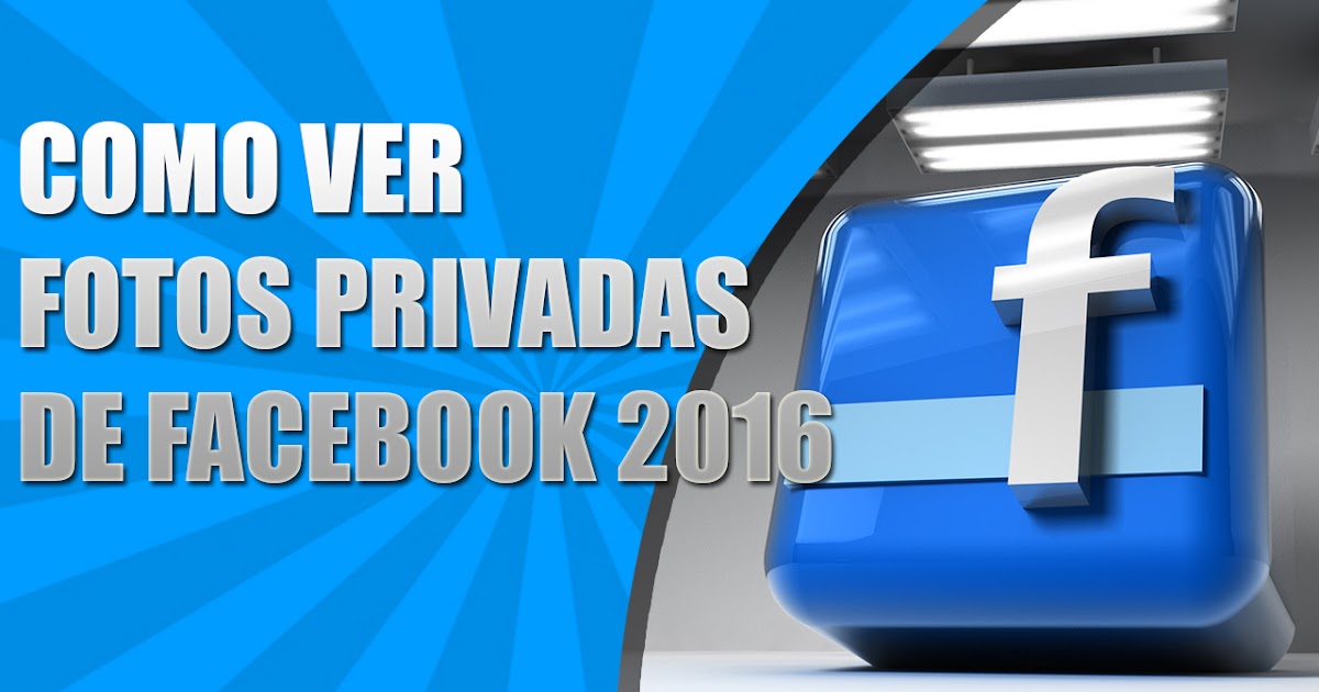 Como Ver Fotos Privadas De Facebook 2016 Funcionando Youtube | como ver fotos privadas de facebook 2016 funcionando Como Ver Fotos Privadas De Facebook 2016 Funcionando Youtube | como ver fotos privadas de facebook 2016 funcionando