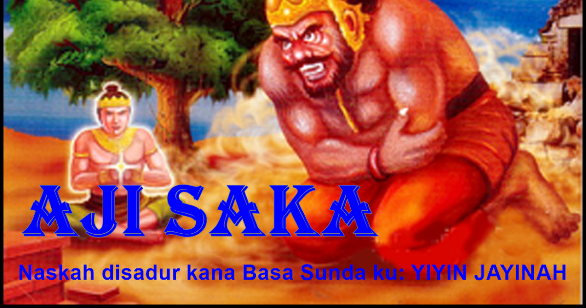 KUMPULAN DONGENG BASA SUNDA AJI SAKA