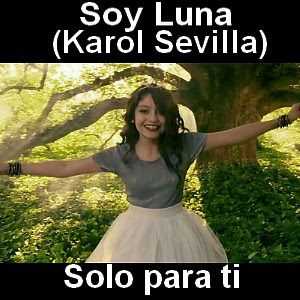 Soy Luna - Solo para ti (Karol Sevilla)