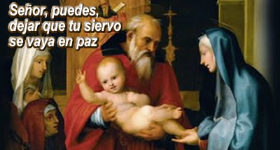 Resultado de imagen de «Ahora, Señor, puedes, según tu palabra, dejar que tu siervo se vaya en paz;