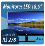 Promoção de Monitores LED e LCD 18,5