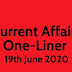 Current Affairs One-Liner: 19th June 2020