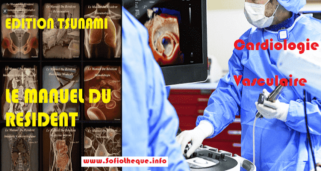 Télécharger Le Manuel Du Résident Cardiologie Vasculaire Livre PDF www.sofiotheque.info
