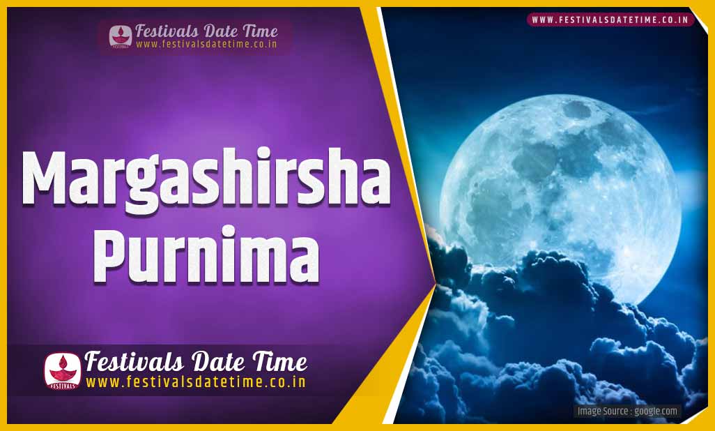 2022 Margashirsha Purnima Date and Time, 2022 Margashirsha Purnima