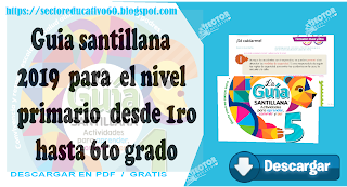 guía santillana del 1ro al 6to grado de primaria 2019 ~ sectoreducativo60