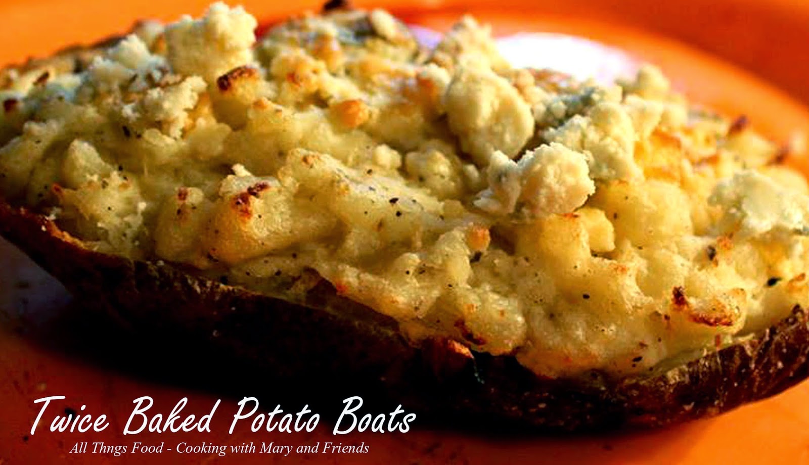 Cooking With Mary and Friends: Twice Baked Potato Boats