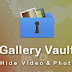 لإخفاء الصور والفيديوهات على الموبيل الأندرويد Gallery Vault – Hide Pictures PRO لإخفاء الصور والفيديوهات على الموبيل الأندرويد Gallery Vault – Hide Pictures PRO