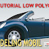 Tutorial Low Polygon Modeling Mobil