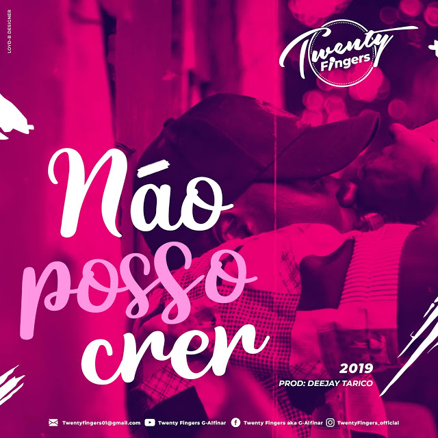 Twenty Fingers - Não Posso Crer Twenty Fingers - Não Posso Crer (Zouk)