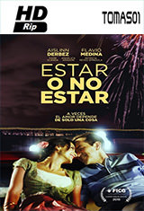 Estar o no estar (2015) HDRip Estar o no estar (2015) HDRip
