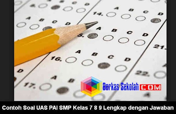 Contoh Soal Uas Pai Smp/Mts Kelas 7 8 9 Lengkap Dengan