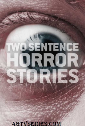 Two Sentence Horror Stories Season 1 Complete Download 480p