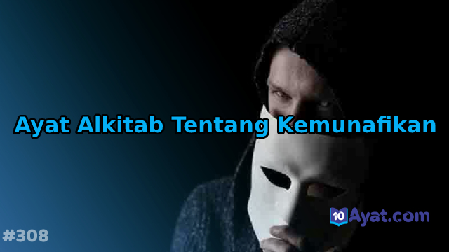 10%2BAyat%2BAlkitab%2BTentang%2BKemunafikan
