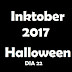 Inktober 2017 - Halloween - Dia 22 (Day 22) - VIDEO
