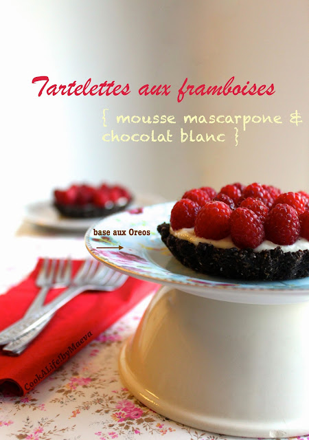 Tartelettes framboises, Oreos, mousse mascarpone et chocolat blanc • Cook A Life! by Maeva