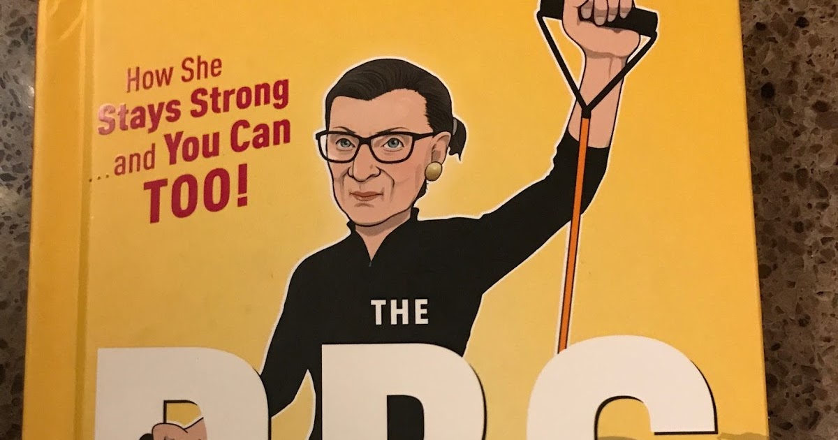My Next 20 Years of Living The RBG Workout