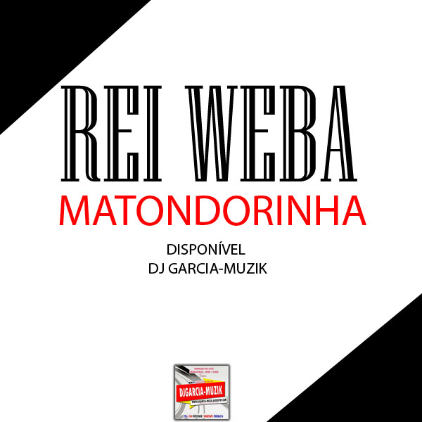 Mantondorinha - Rei Weba Batida "Batida" (Download Free)