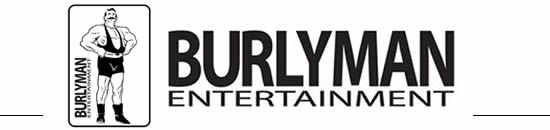 Burlyman Entertainment Series