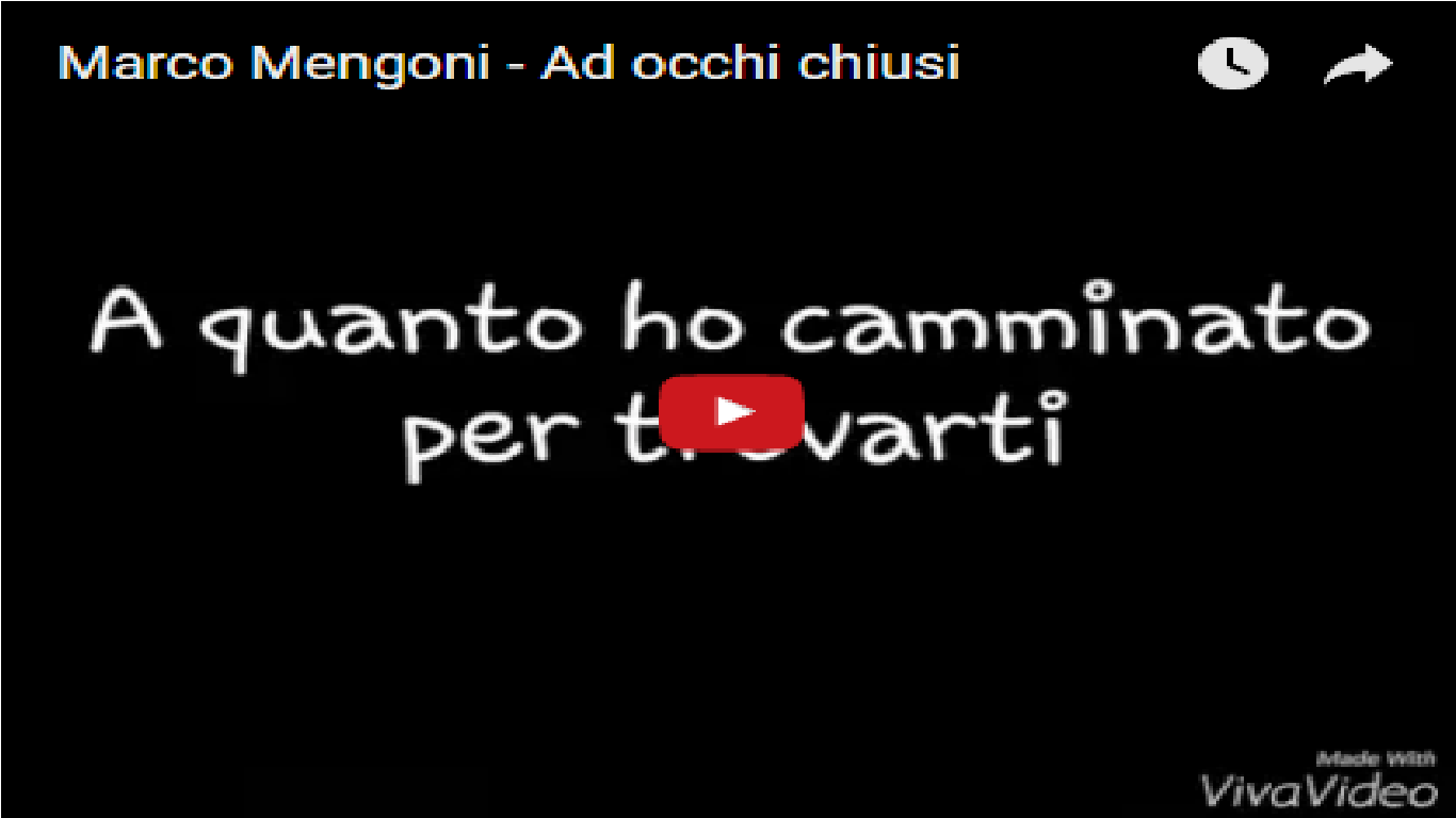 L'AMORE PER LA MUSICA Marco Mengoni Ad occhi chiusi L'AMORE PER LA MUSICA Marco Mengoni Ad occhi chiusi