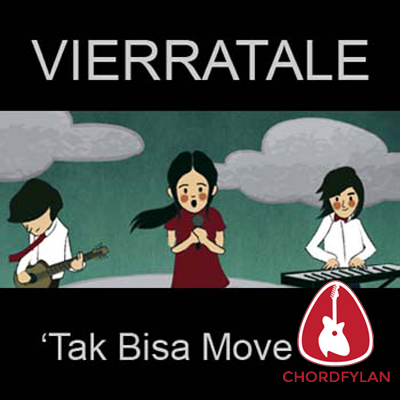 Lirik dan Chord Kunci Gitar Tak Bisa Move On - Vierratale Lirik dan Chord Kunci Gitar Tak Bisa Move On - Vierratale