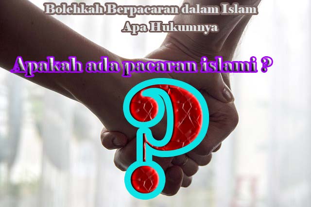 Hadits Larangan Berpacaran Dalam Islam Hadits Larangan Berpacaran Dalam Islam