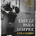 Matéria Prima | "Talvez para sempre" de José Gameiro