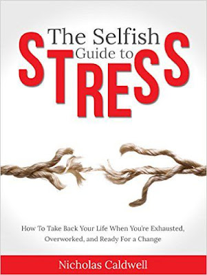 the-selfish-guide-to-stress the-selfish-guide-to-stress