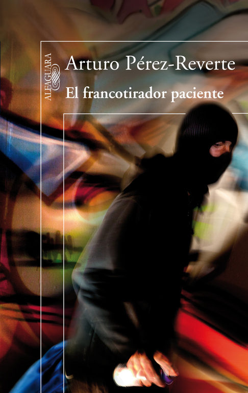 EL FRANCOTIRADOR PACIENTE - ARTURO PÉREZ REVERTE