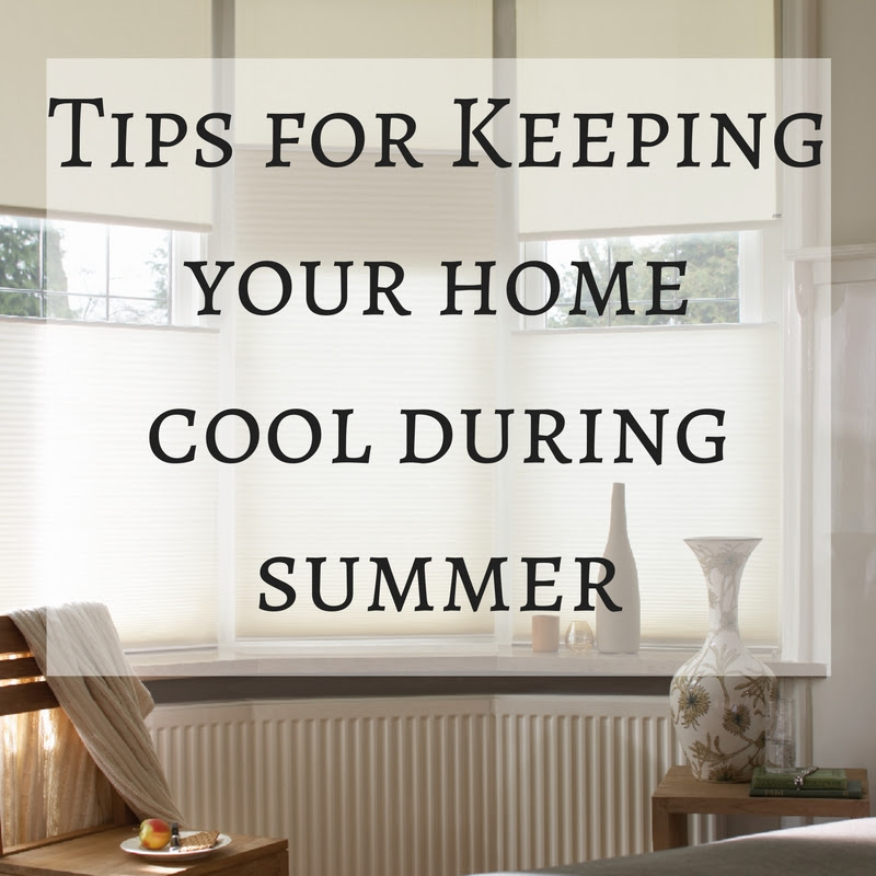 Tips on keeping your home cool during summer