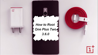 How to root One Plus Two Oxygen Os 3.6.0