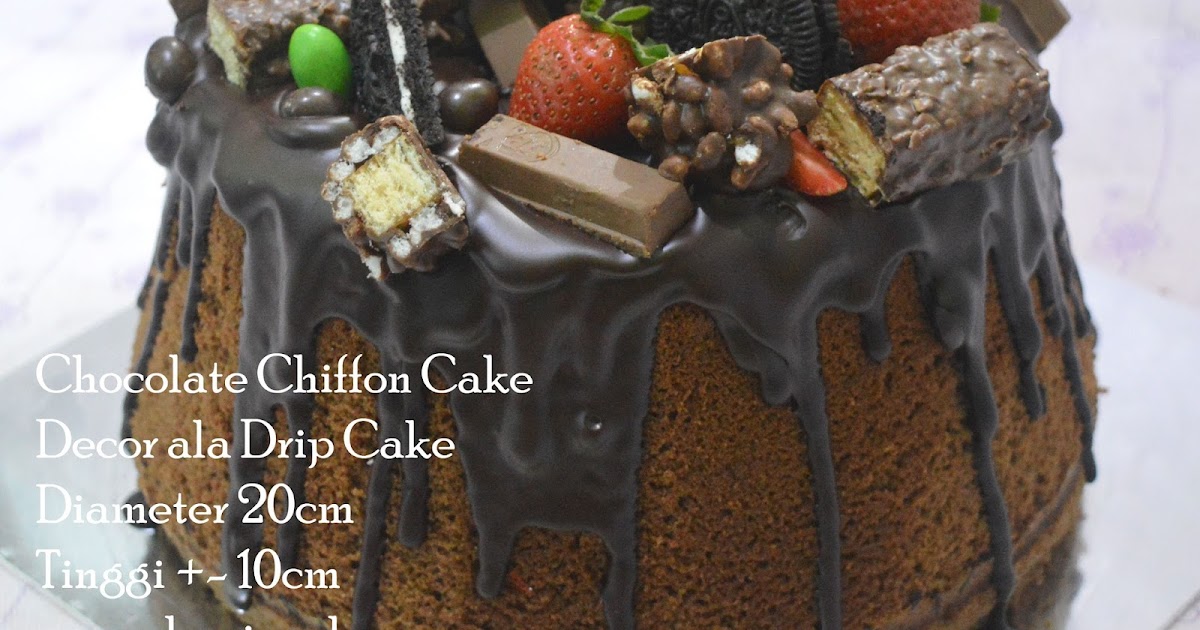 [Cake Jogja] Chocolate Chiffon Drip Cake Home Made Cake and Cookies