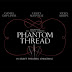 Premier trailer pour Phantom Thread de Paul Thomas Anderson