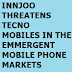 Will the current Innjoo ranges of smart-phones threaten Tecno Mobiles smartphones in the emergent market? 