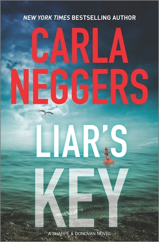 Book Spotlight & Giveaway: Liar’s Key by Carla Neggers (Giveaway Closed!)