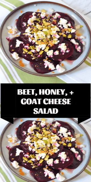 BEET, HONEY, + GOAT CHEESE SALAD BEET, HONEY, + GOAT CHEESE SALAD