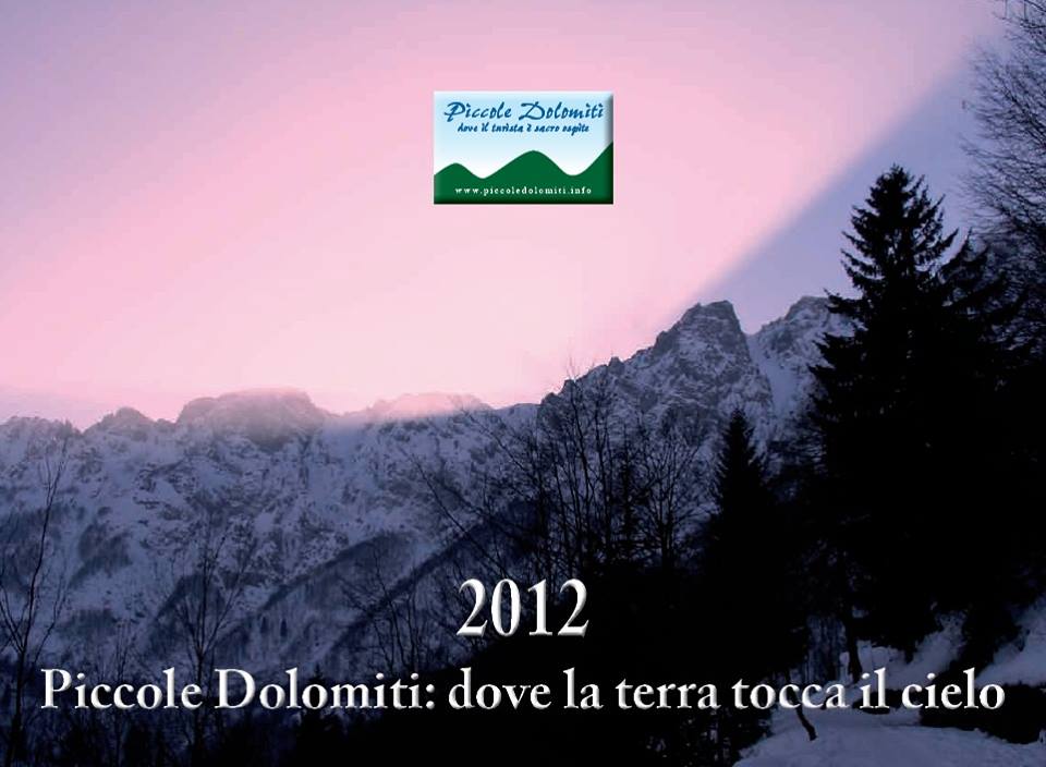 Calendario 2012: Piccole Dolomiti: dove la terra tocca il cielo
