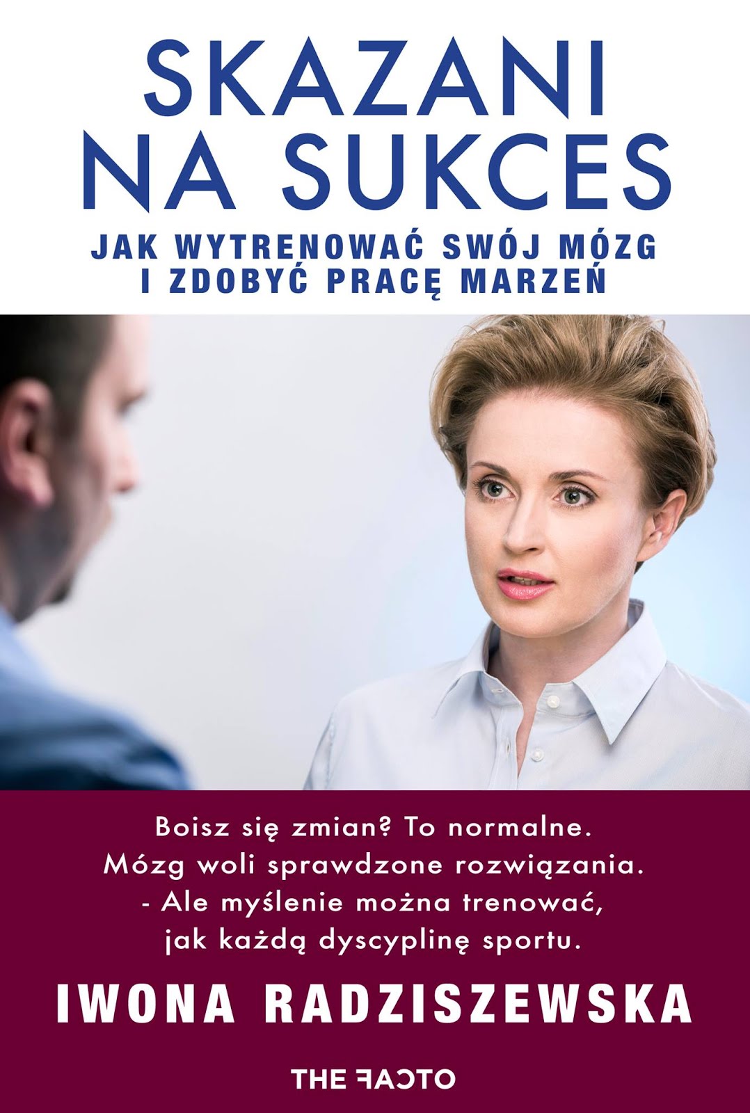 "Skazani na sukces" Iwony Radziszewskiej