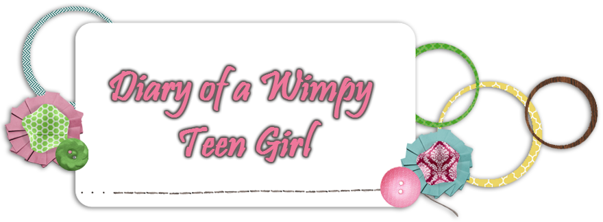 Diary of a Wimpy Teen Girl