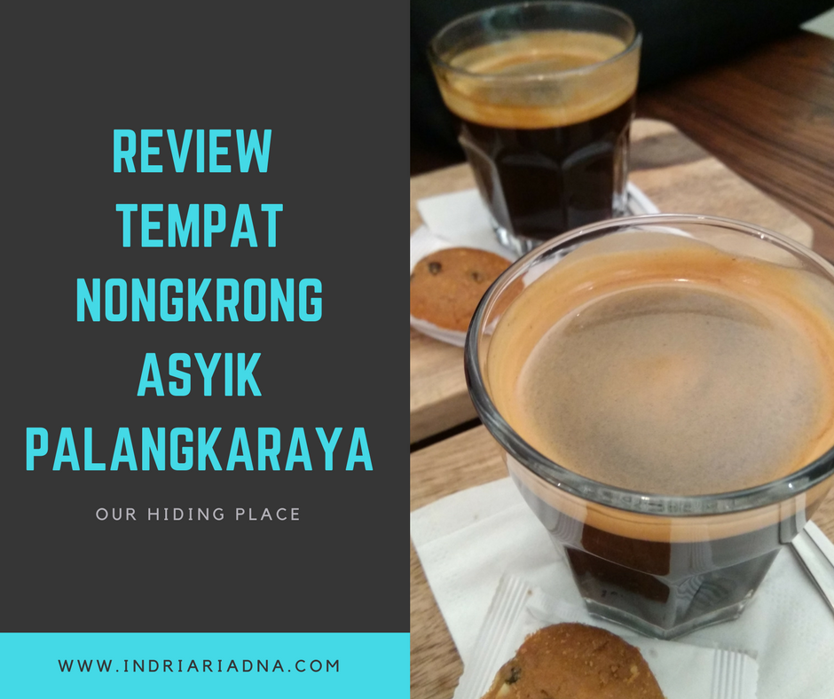 Our Hiding Place, Tempat Nongkrong Asyik di Palangkaraya 7 OHP%2B%252810%2529