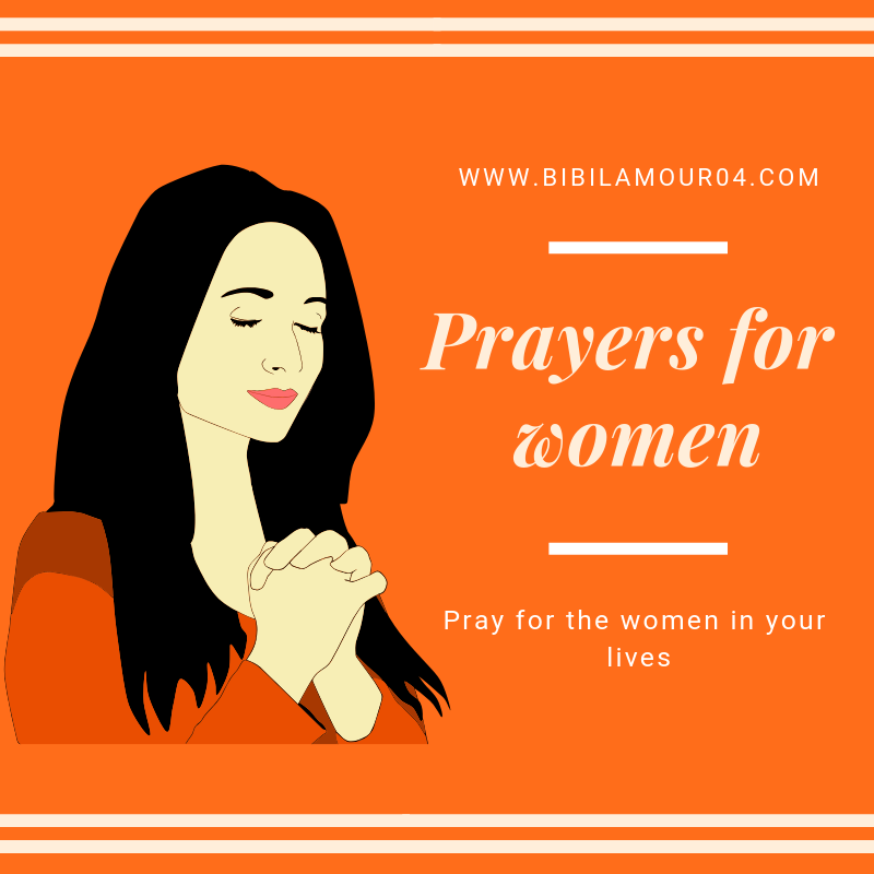 Prayers for women (Wives, Mothers, and friends)