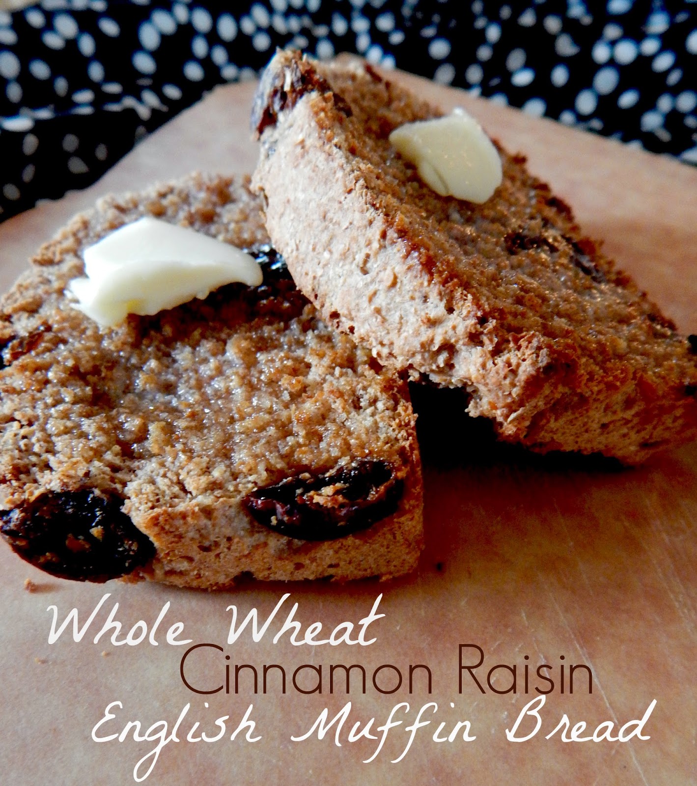 Whole Wheat Cinnamon Raisin English Muffin Bread Ally's Sweet