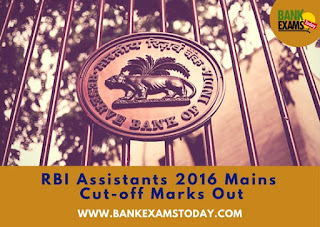 RBI Assistants 2016 Mains Cut-off Marks Out