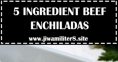 5 INGREDIENT BEEF ENCHILADAS - #recipes #dinnerrecipes