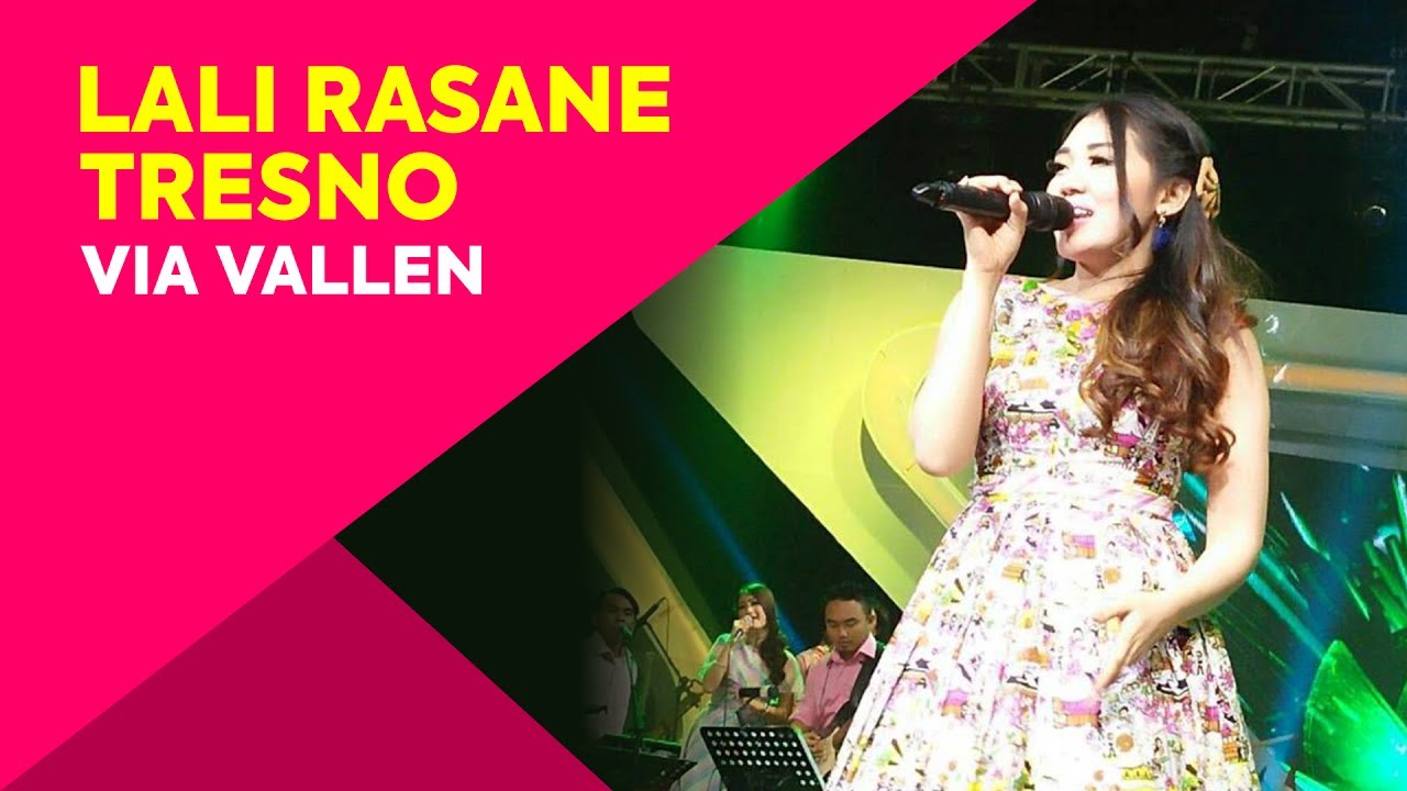 Lirik Lagu Lali Rasane Tresno - Via Vallen dari album Single Terbaru best of via vallen, download album dan video mp3 terbaru 2018 gratis