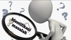 Contoh dan Cara Mengidentifikasi Masalah Pada Penelitian, Skripsi, dan PTK Contoh dan Cara Mengidentifikasi Masalah Pada Penelitian, Skripsi, dan PTK