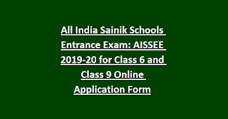All India Sainik Schools Entrance Exam AISSEE 2019-20 for Class 6 and Class 9 Online Application Form