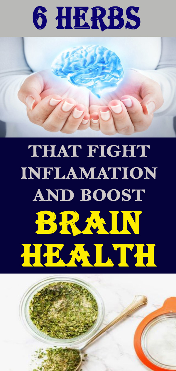 These Six Herbs Can Help You Fight Inflammation And Boost Brain Health