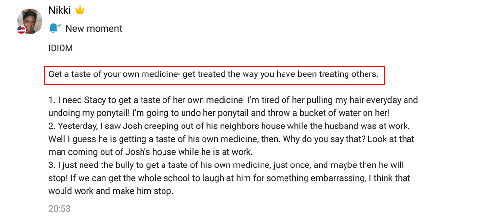 Taste your own medicine. Taste of your own medicine.