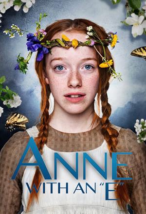 Anne with an E Anne with an E